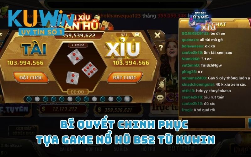 Bí quyết chinh phục tựa game Nổ Hũ B52 từ KUWIN