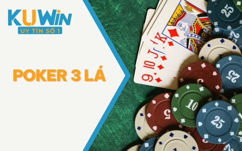 Cách Chơi Poker 3 Lá Cho Tân Thủ Mới Bắt Đầu | Cập Nhật 2025