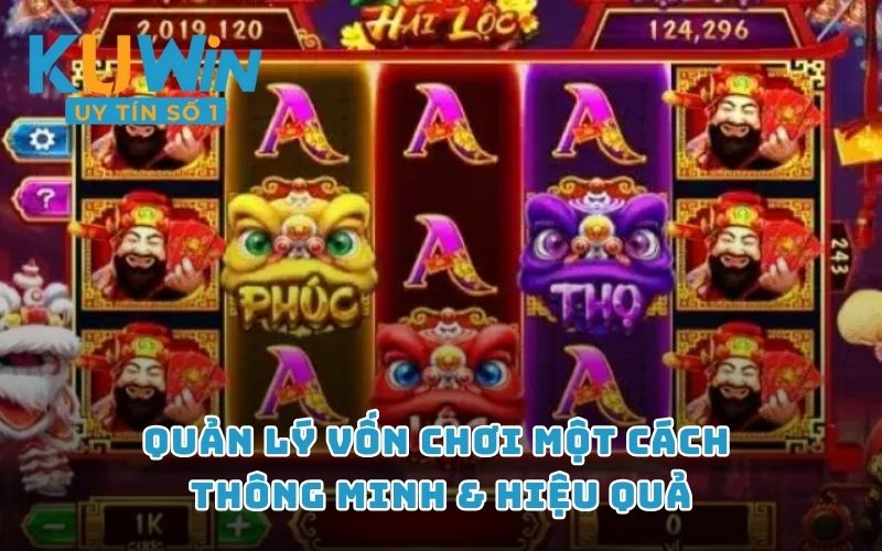 Quản lý vốn chơi một cách thông minh & hiệu quả