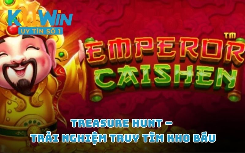 Treasure Hunt – Trải nghiệm truy tìm kho báu