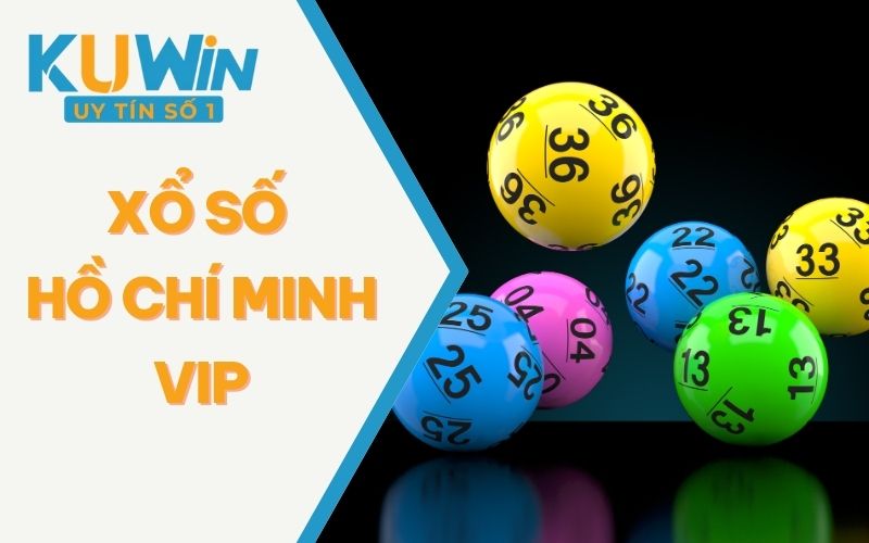 Xổ số Hồ Chí Minh Vip - Hướng Dẫn Cách Chơi Xổ Số Chi Tiết